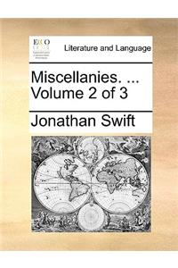 Miscellanies. ... Volume 2 of 3