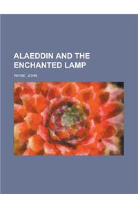 Alaeddin and the Enchanted Lamp