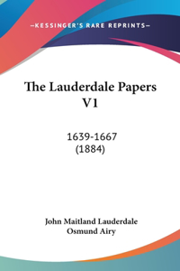 The Lauderdale Papers V1