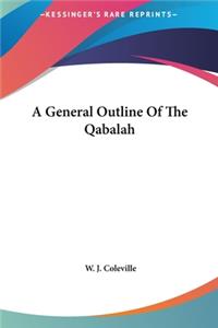 A General Outline Of The Qabalah