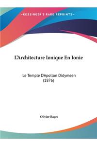 L'Architecture Ionique En Ionie