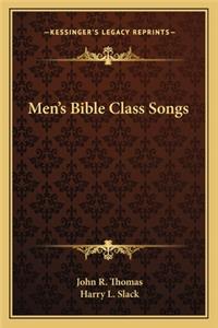 Men's Bible Class Songs
