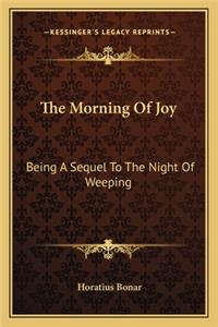 The Morning Of Joy