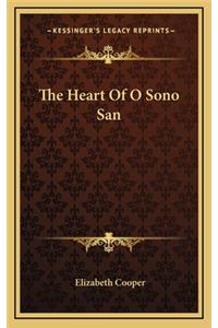 The Heart of O Sono San