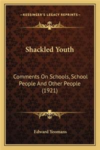 Shackled Youth