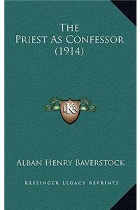 The Priest as Confessor (1914)