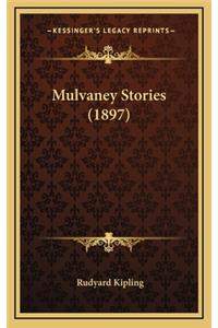 Mulvaney Stories (1897)