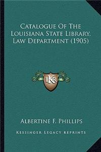 Catalogue of the Louisiana State Library, Law Department (1905)