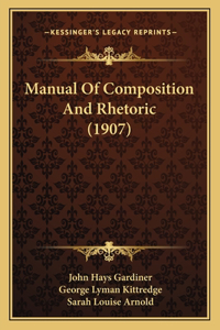 Manual Of Composition And Rhetoric (1907)