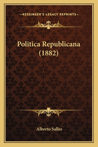 Politica Republicana (1882)