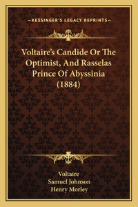 Voltaire's Candide Or The Optimist, And Rasselas Prince Of Abyssinia (1884)