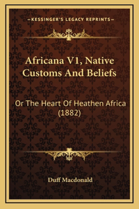 Africana V1, Native Customs And Beliefs