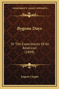 Bygone Days