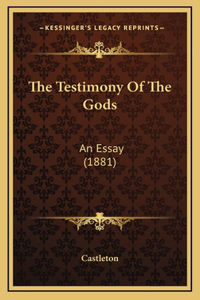 The Testimony Of The Gods