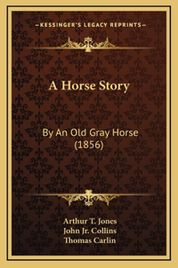 A Horse Story