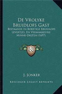 De Vrolyke Bruidlofs Gast