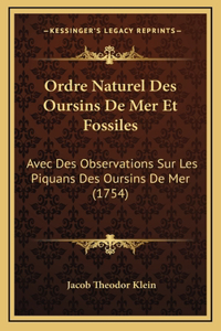 Ordre Naturel Des Oursins De Mer Et Fossiles