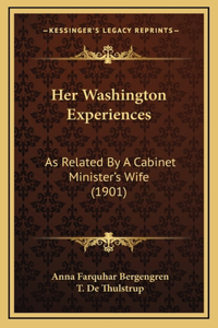 Her Washington Experiences