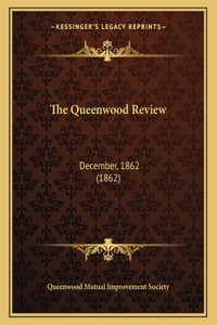 The Queenwood Review: December, 1862 (1862)