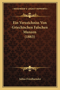 Verzeichniss Von Griechischen Falschen Munzen (1883)
