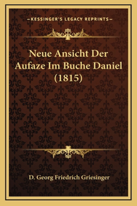Neue Ansicht Der Aufaze Im Buche Daniel (1815)