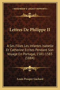 Lettres de Philippe II