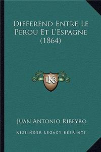 Differend Entre Le Perou Et L'Espagne (1864)