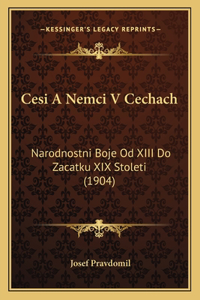 Cesi A Nemci V Cechach