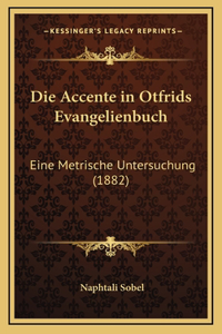 Die Accente in Otfrids Evangelienbuch