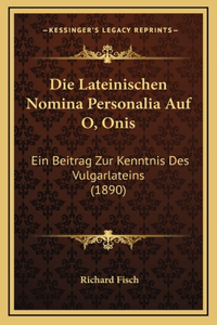 Die Lateinischen Nomina Personalia Auf O, Onis