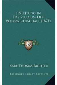 Einleitung In Das Studium Der Volkswirthschaft (1871)