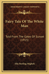 Fairy Tale Of The White Man