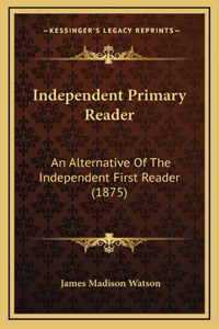 Independent Primary Reader