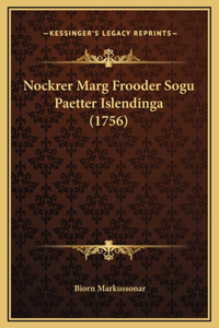 Nockrer Marg Frooder Sogu Paetter Islendinga (1756)