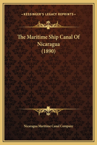 The Maritime Ship Canal Of Nicaragua (1890)