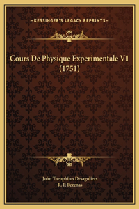 Cours De Physique Experimentale V1 (1751)