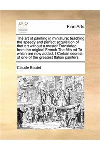 The Art of Painting in Miniature