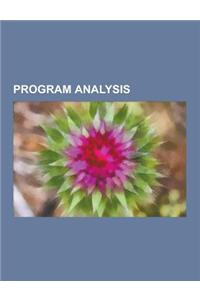 Program Analysis: Abstract Interpretation, Compiler Optimizations, Control-Flow Analysis, Data-Flow Analysis, Software Metrics, Static P