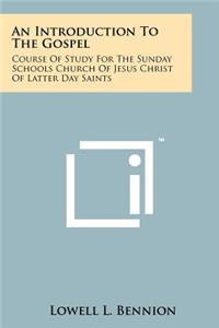 An Introduction To The Gospel