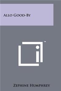 Allo Good-By