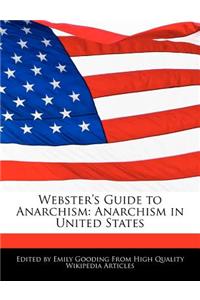 Webster's Guide to Anarchism