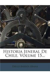 Historia Jeneral De Chile, Volume 15...