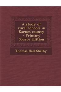 A Study of Rural Schools in Karnes County