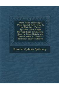 Wire Rope Tramways