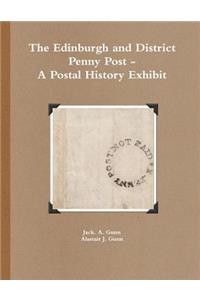 Edinburgh and District Penny Post - A Postal History Exhibit