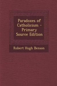 Paradoxes of Catholicism