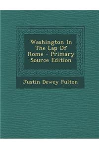 Washington in the Lap of Rome