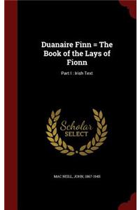 Duanaire Finn = the Book of the Lays of Fionn