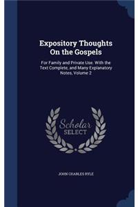 Expository Thoughts on the Gospels