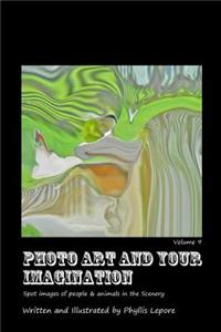 Photo Art and Your Imagination volume 9